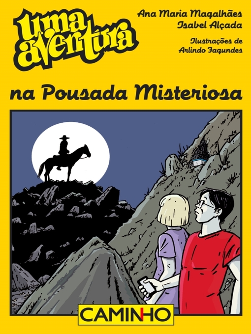 Title details for Uma Aventura na Pousada Misteriosa by Ana Maria Magalhães; Isabel Alçada - Available